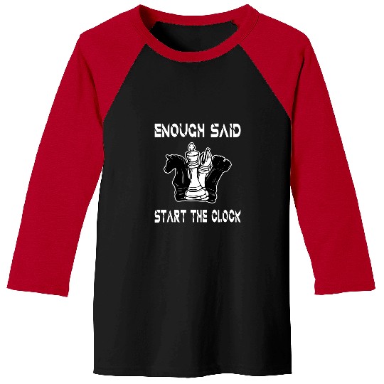Enough Said Funny Chess Coachs Rook Chess Club Baseball Tees
