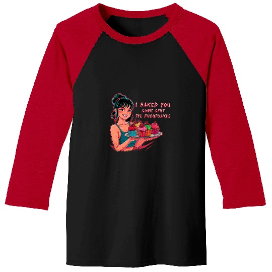 Funny Groovy Housewife I Baked You Some Shut The Fucupcakes Baseball Tees