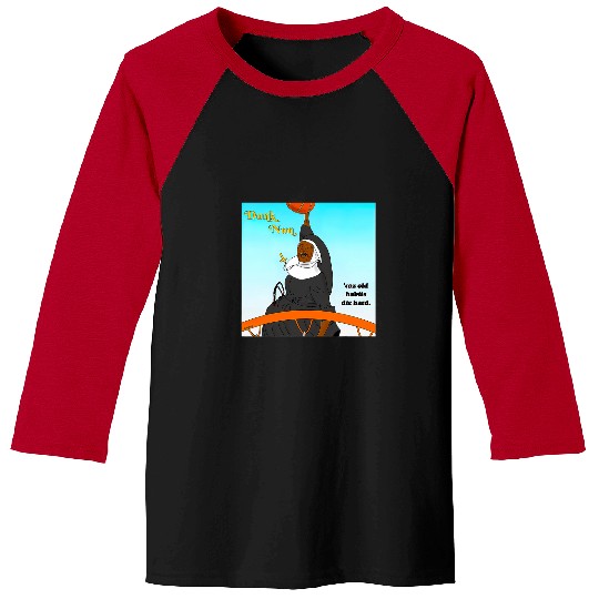 Sport Basketball Dunk Nun Coz Old Habits Die Hard Nun Playing Baseball Tees