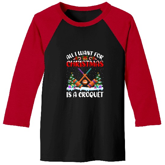 Sport Croquet Funny Santa Hat All I Want For Christmas Is A Croquet Baseball Tees