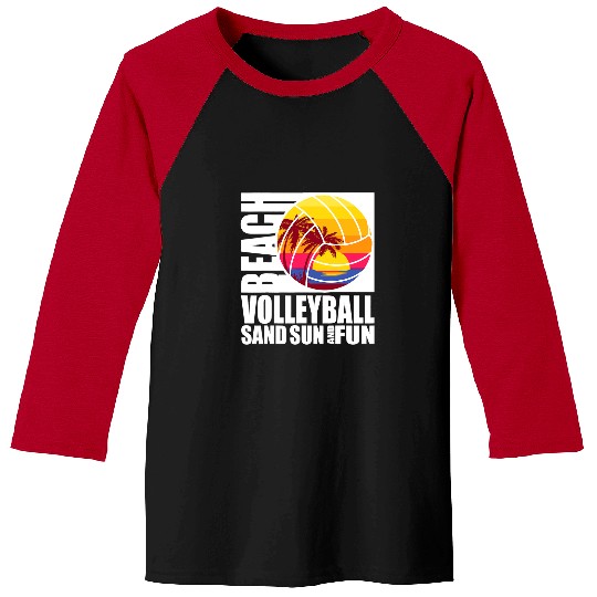 Sport Volleyball Beach Volleyball Sunset Sand Sun and Fun Baseball Tees