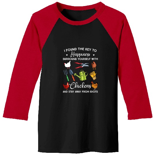 I Found The Key To Happiness Surround Yourself With Chickens Baseball Tees