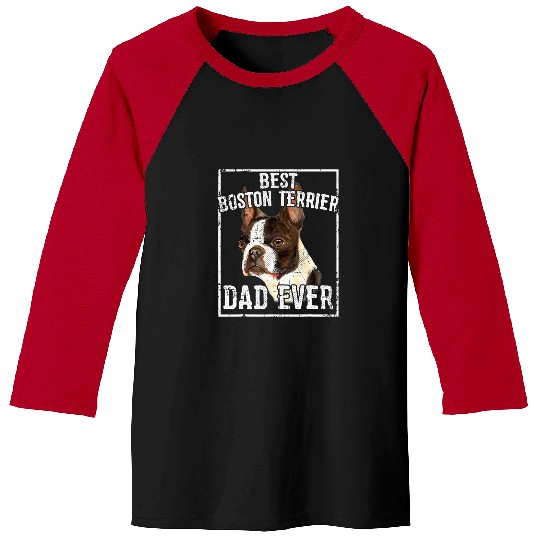 Boston Terrier Pet Fathers Day . bests Boston Terrier Dad Ever Baseball Tees
