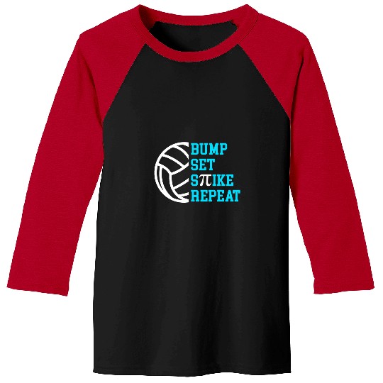 Discover Sport Volleyball Pi Day Volleyball Bump Set Spike Repeat Math Teacher Pi Baseball Tees