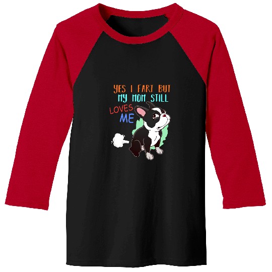Boston Terrier Pet Funny Boston Terrier Who Farted 8 Baseball Tees