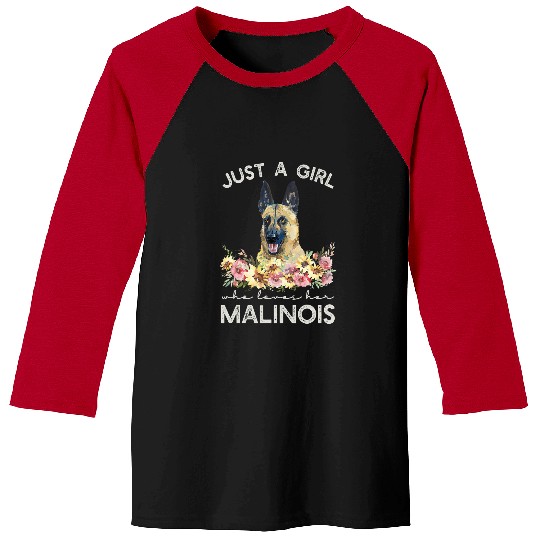 Belgian Malinois Pet Just A Girl Who Loves Her Malinois Baseball Tees