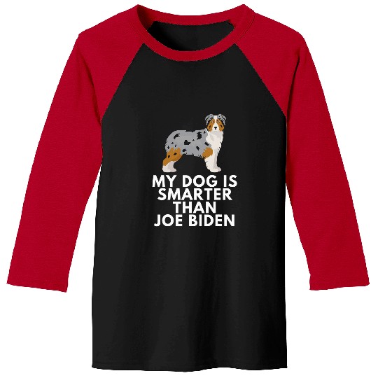 Australian Shepherd Pet My Australian Shepherd Is Smarter Than Joe Biden Aussie Baseball Tees