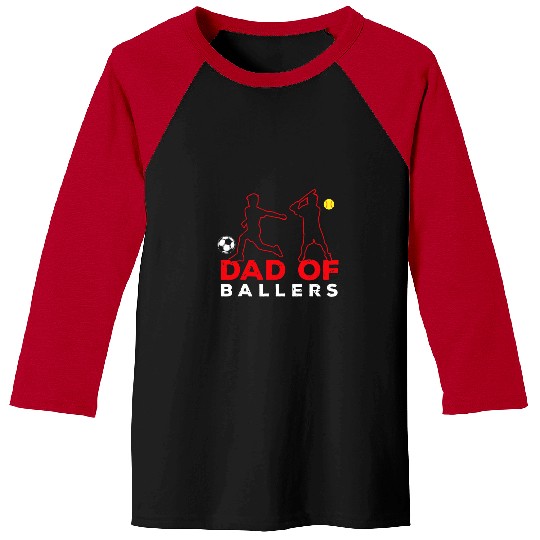 Sport Soccer Cool Dad Of Ballers Soccer Player Son Softball Team Daughter Baseball Tees