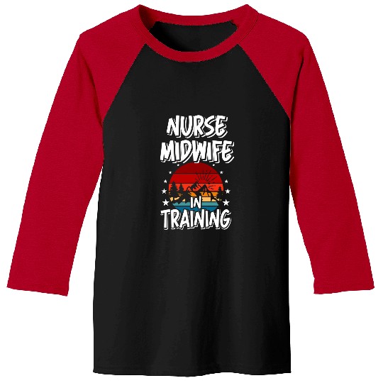 Discover nurses Midwife in Training Future nurses Midwife Baseball Tees