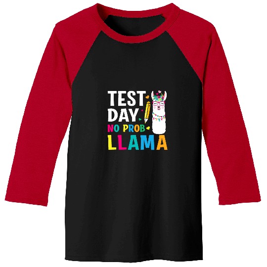 Llama Pet No Prob Llama Teachers and Students Test Day Novelty 9 Baseball Tees