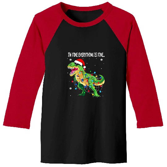 Dinosaur Pet Im Fine Everything Is Fine Christmas Lights t rex Baseball Tees