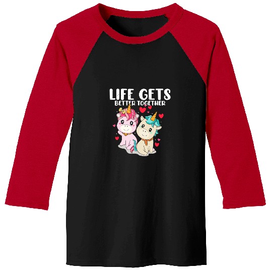 Unicorn Pet Couples Unicorn Life Gets Better Together His And Her Tee Baseball Tees