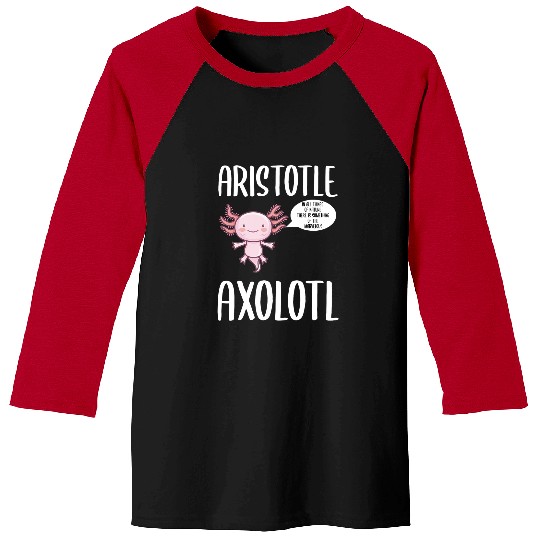 Axolotls Pet Aristotle Axolotls Funny Philosopher Mexican Salamander Fish Baseball Tees