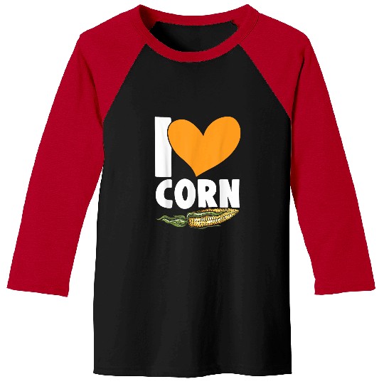 I Love Corn Grain Kernel Maize Lover Corn Farmer 21 Baseball Tees