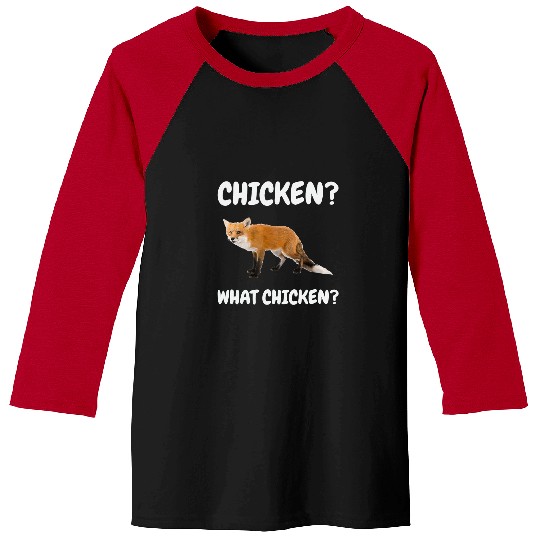 Chicken Pet Fox What Chicken Hilarious Red Fox Meme Funny Baseball Tees