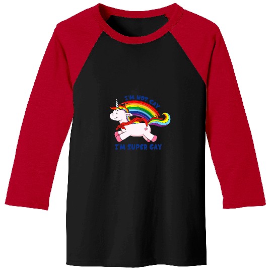 Unicorn Pet Im Not Gay Super Gay Unicorn Rainbow Pride Flag LGBT Baseball Tees