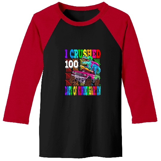 Dinosaur Pet I Crushed 100 Days Of Kindergarten Monster Truck Baseball Tees