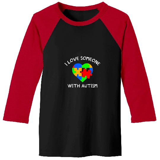 Autism Puzzle I Love Someone With Autism Autism Awareness Baseball Tees