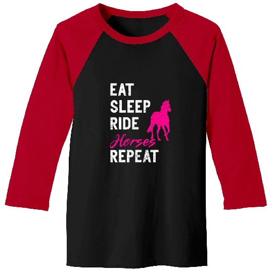 Horse Pet Horseback Riding Equestrian Eat Sleep Ride Horses Repeat Baseball Tees