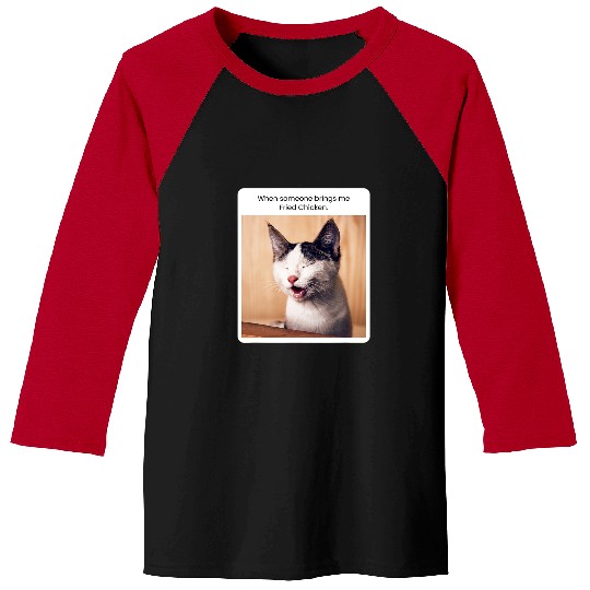 Chicken Pet Funny Cat Meme When Someone Brings Me Fried Baseball Tees