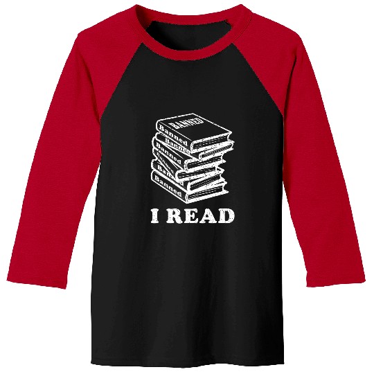 Book Fun I Read Banned Books Im With The Banned Funny Librarian Baseball Tees