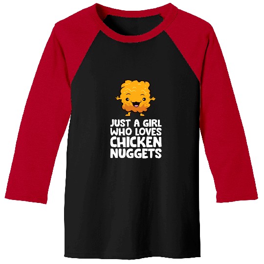 Chicken Pet Just a Girl Who Loves Chicken Nuggets 0 Baseball Tees