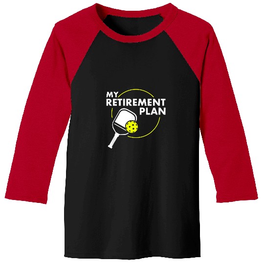 Discover Sport Pickleball My Retirement Plan Funny Pickleball Slogan 9 Baseball Tees