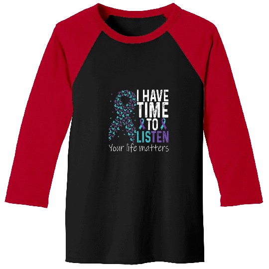suicides Prevention 988 Ribbon I Have Time to Listen suicides Prevention Teal Baseball Tees