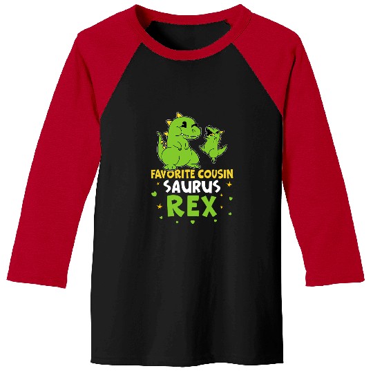 Dinosaur Pet Favorite Cousin Saurus rexs Green Dino For Girls And Boys Baseball Tees
