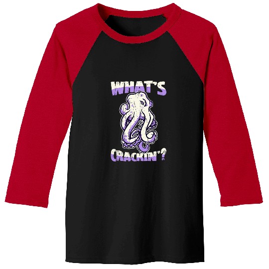 Octopus Pet Whats crackin Baseball Tees