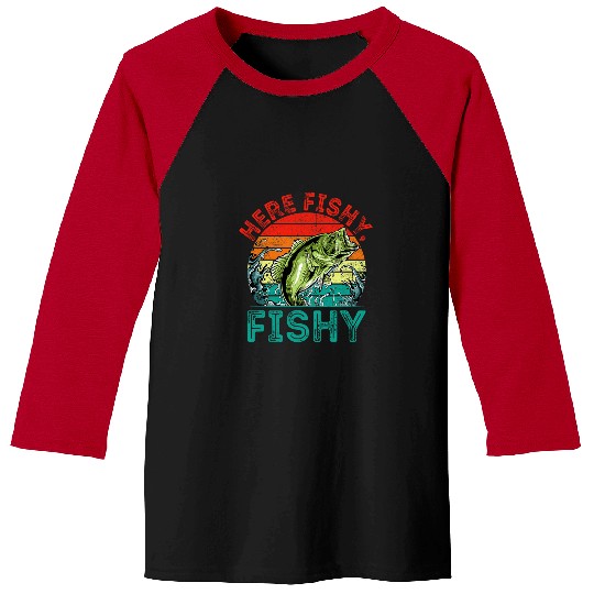 Fishing Fun Heere Fishy Fishy Ocean Fishing Sea Fisherman Happiness Baseball Tees