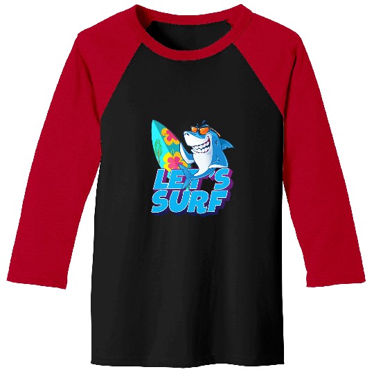 Shark Pet Lets Surf Funny Sarcastic Summer Shark Graphic Cool Designs Baseball Tees