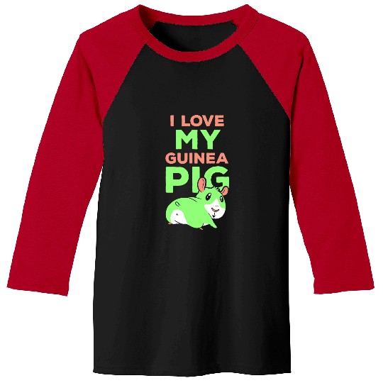 Guinea Pig Pet I Love My Guinea Pig Lover Cute Pet Animal Baseball Tees