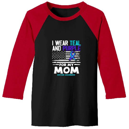 suicides Prevention 988 Ribbon I Wear Teal And Purple For My Mom Baseball Tees