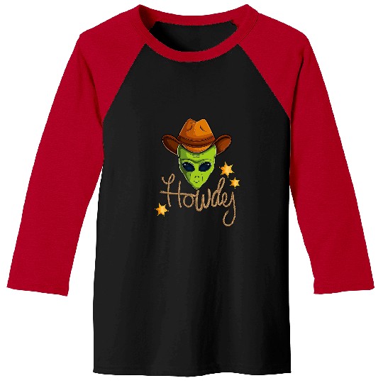 Aliens UFO Funny Cowboy Alien Howdy Space UFO Western Rodeo Men Women Baseball Tees