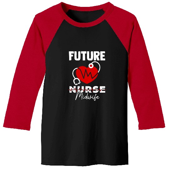 nurses Midwife Quote For A Clinicals Nursing School Student Baseball Tees