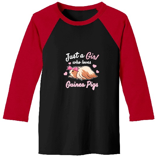 Guinea Pig Pet Piggy Hamster fluffy furry Just a girl who loves Guinea Pigs Baseball Tees
