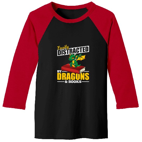 Book Fun Easily Distracted By Dragons And Books Reading Book Dragon 4 Baseball Tees