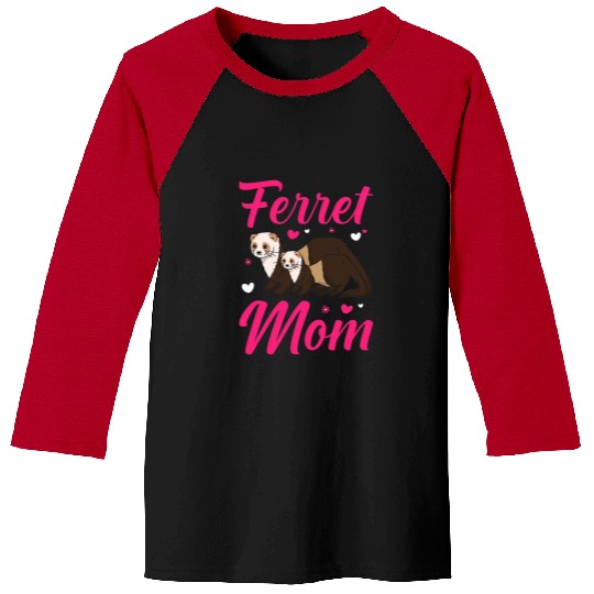 Ferret Pet Mom Funny Ferret Lover Pet Owner Mother Women Baseball Tees