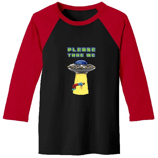 Aliens UFO Please Take Me UFO Alien Pixel 8 bit Art Baseball Tees