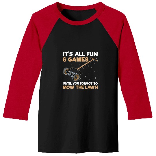 Lawn Mower Fun Quote for a Lawn Mowing Gardener Baseball Tees
