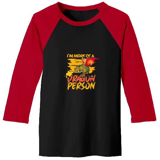 Dragon Pet Im More Of Dragon Person Breath Fires Baseball Tees