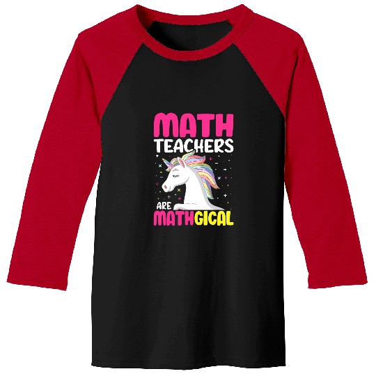 Unicorn Pet Math Teachers Are Magical Unicorn Funny Math Teacher Lovers Baseball Tees