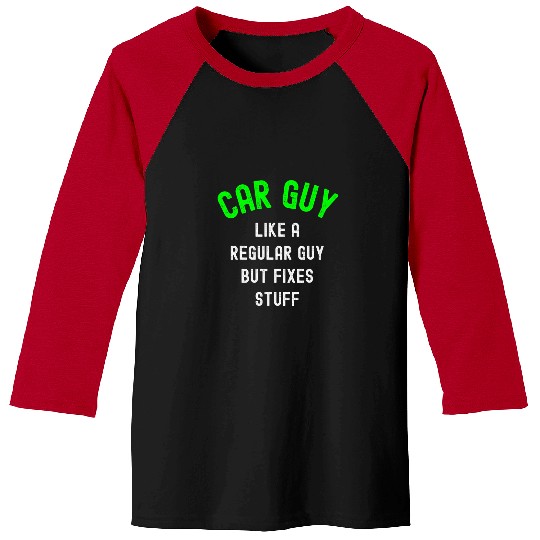 Car Guyfixes stuff car guy Baseball Tees