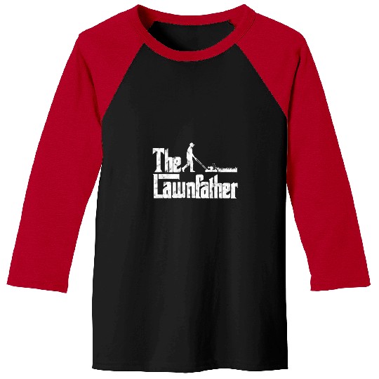 Lawn Mower Fun The Lawnfather Funny Lawn Mowing Dad Papa Mower Baseball Tees