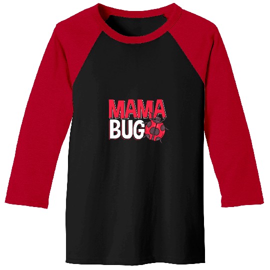 Ladybug Entomologist Ladybirds Entomology Mama Bug Baseball Tees