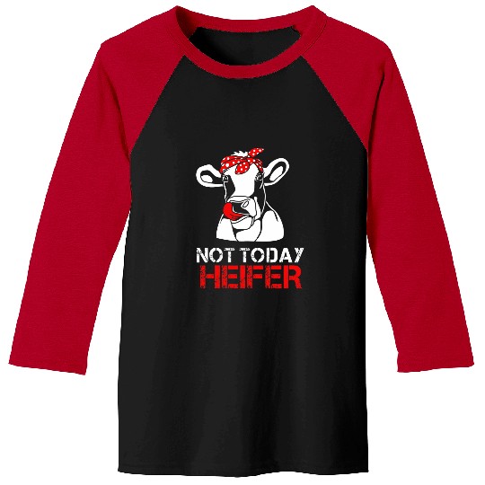 Cow Pet Not Today Heifer For Woman Baseball Tees
