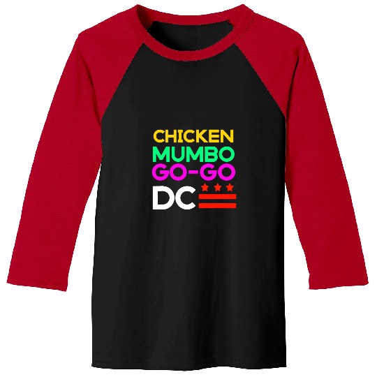 Chicken Pet Washington DC Chicken and Mumbo Sauce and GoGo Baseball Tees