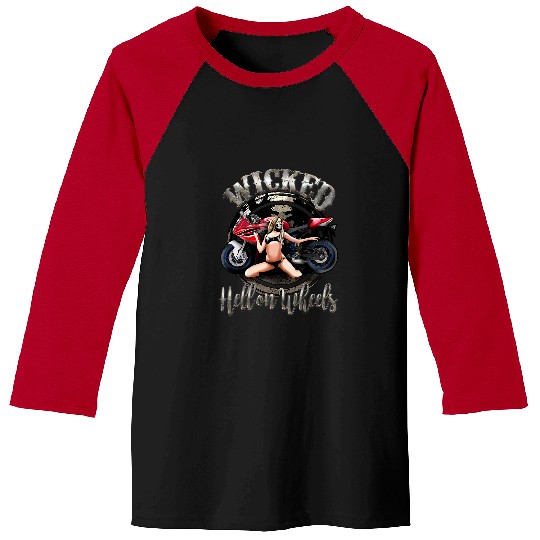 Wicked Hell On Wheels Motorcycle Gift Bike Biker Sexy Pin Up Baseball Tees