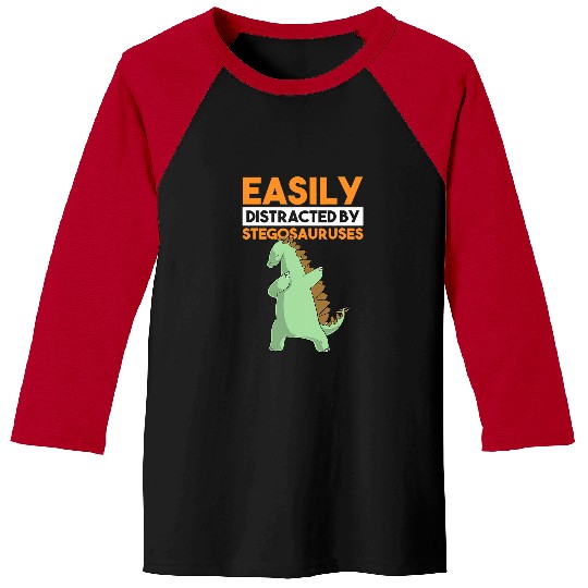Dinosaur Pet Easily Distracted By Stegosaurus Funny  Dinosaur 1 Baseball Tees